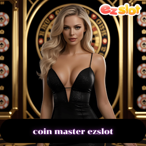 coin master ezslot